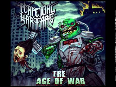 PERPETUAL WARFARE - The Age of War