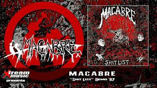 MACABRE - Shit List (Demo '87) [Full Demo] [10"MLP]