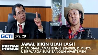 Download lagu MAKE ANOTHER SCENE! Jamal Asked to Terrorize Citizens | PREMAN PENSIUN 1 | EPS 29 (1/2) mp3
