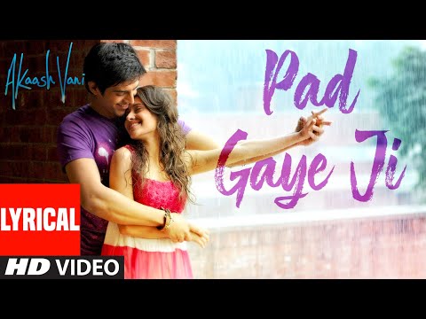 Pad Gaye Ji (Lyrical) — watch video