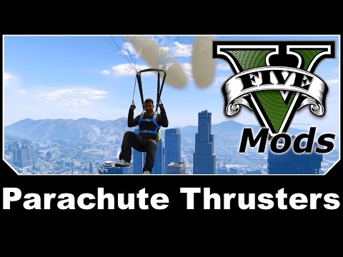 GTAV Mod Spotlight - Parachute Thrusters