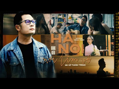 Hà Nội Nơi Tìm Về