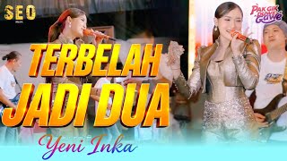 Download lagu TERBELAH JADI DUA - YENI INKA [ SEO MUSIC LIVE REMBANG JAWA TENGAH ] mp3
