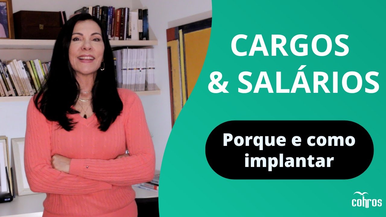 Cargos e Salários:  porque e como implantar
