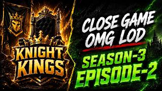 KK Close Game | S-3 EP-2 | 2026 | OMG LOD • by KaRLiEuS