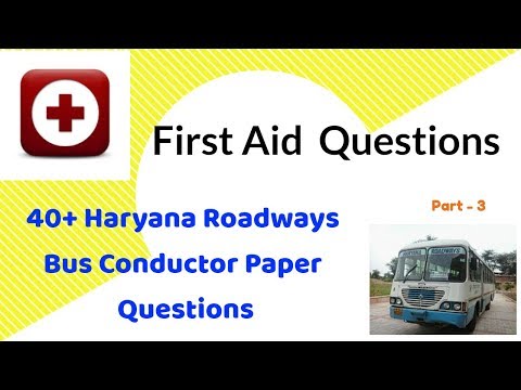 40+ Haryana Roadways Bus Conductor Paper Questions including First Aid Questions for HSSC Exam Video