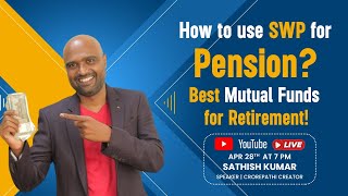 How to use SWP for Pension?  Best Mutual Funds for Retirement!