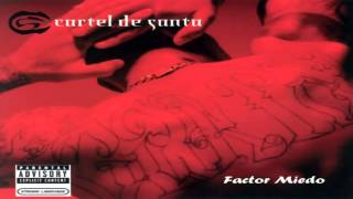 19.- Cartel De Santa - Factor Miedo [Vol.1]