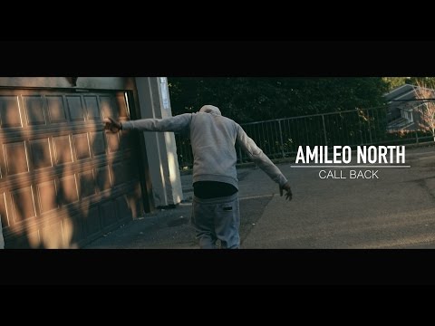 Amileo North - Call Back [Official Video]