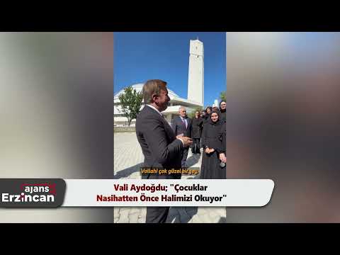 Vali Aydoğdu; "Çocuklar Nasihatten Önce Halimizi Okuyor"