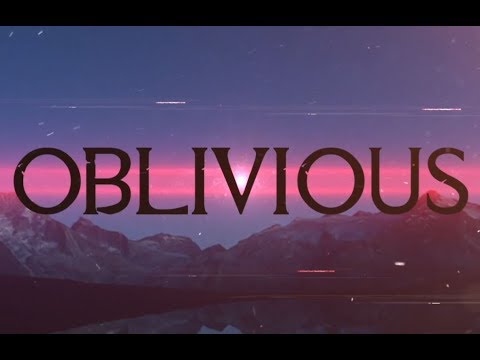Oblivious - Universe Effects (LYRIC VIDEO)