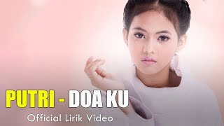 Download lagu Putri - Doa Ku | Lirik mp3