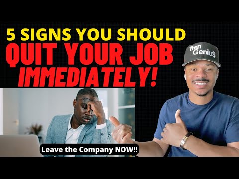 5 Signs You Should QUIT Your Job IMMEDIATELY, Leave The Company NOW!