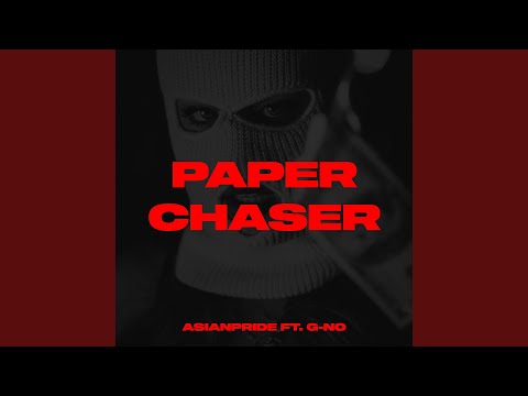 Paper Chaser (feat. G-no)