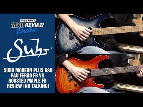 Suhr Modern Plus HSH Pau Ferro FB VS Roasted Maple FB Review (No Talking)