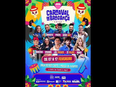 CARNAVAL DO CAETÉ 2026 EM BRAGANÇA DO PARÁ.