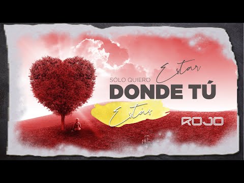 Solo Quiero Estar Donde Tu Estas - Rojo