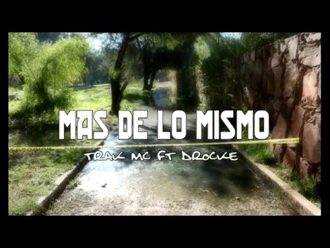 Mas de lo mismo -- Trak ele crew(ft.Drocke)