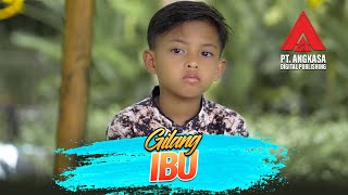 Download lagu Ibu - Gilang| Rindu Ibu [ ] mp3