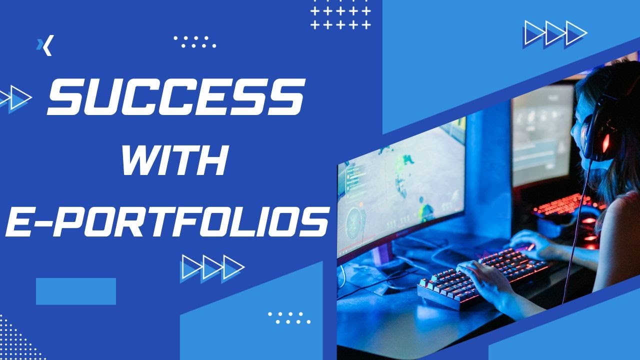 Success with E-Portfolios in Education