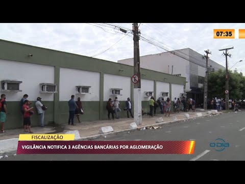 Vigilância sanitária notifica agências de Banco por aglomeração 11 06 2021