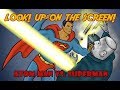 Look Up On The Screen Ep 4 Atom Man Vs Superman