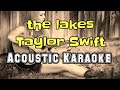 Taylor Swift - the lakes (Acoustic Karaoke)