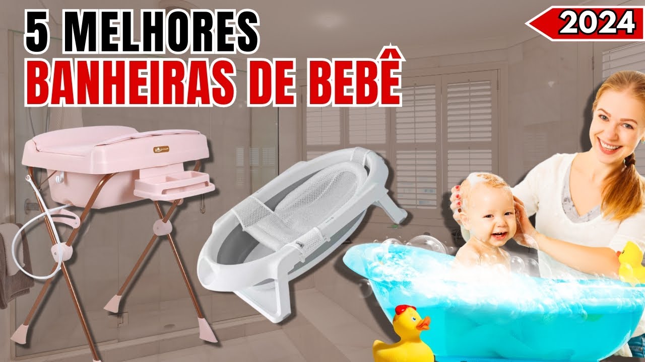 5 Melhores Banheira de Bebê 2024 | Banheira de bebê custo benefício 2024 | Banheira para bebe