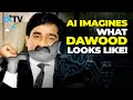 What Does Dawood Ibrahim Look Like Now? Here Are Some AI-Generated Images