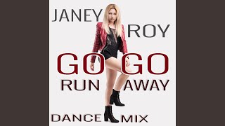 Go Go Run Away (Funky Mix)