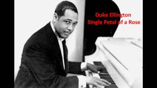Duke Ellington-Single Petal of a Rose