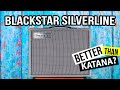 Blackstar Silverline Better Than Katana