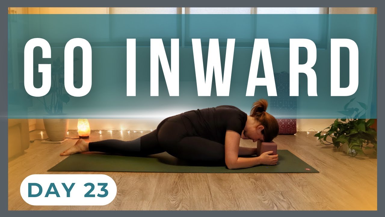 Yin Yoga To Go Inward & Relax — Yin Yoga class, 34 minutes