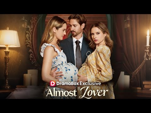 Almost Lover【Wonderful Drama】#love #drama #dramabox