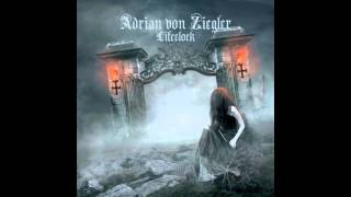 Adrian von Ziegler - The Candle Burns Down...