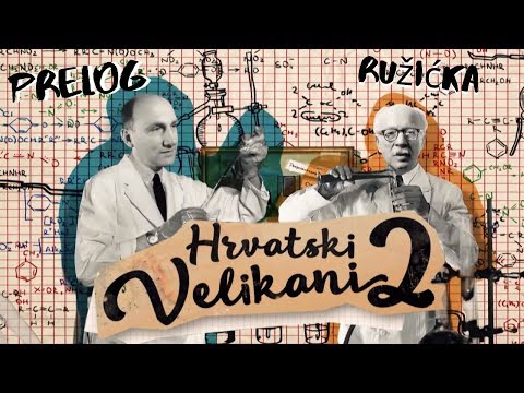 Nobelovci Ružićka i Prelog - "Hrvatski velikani" - R.Knjaz