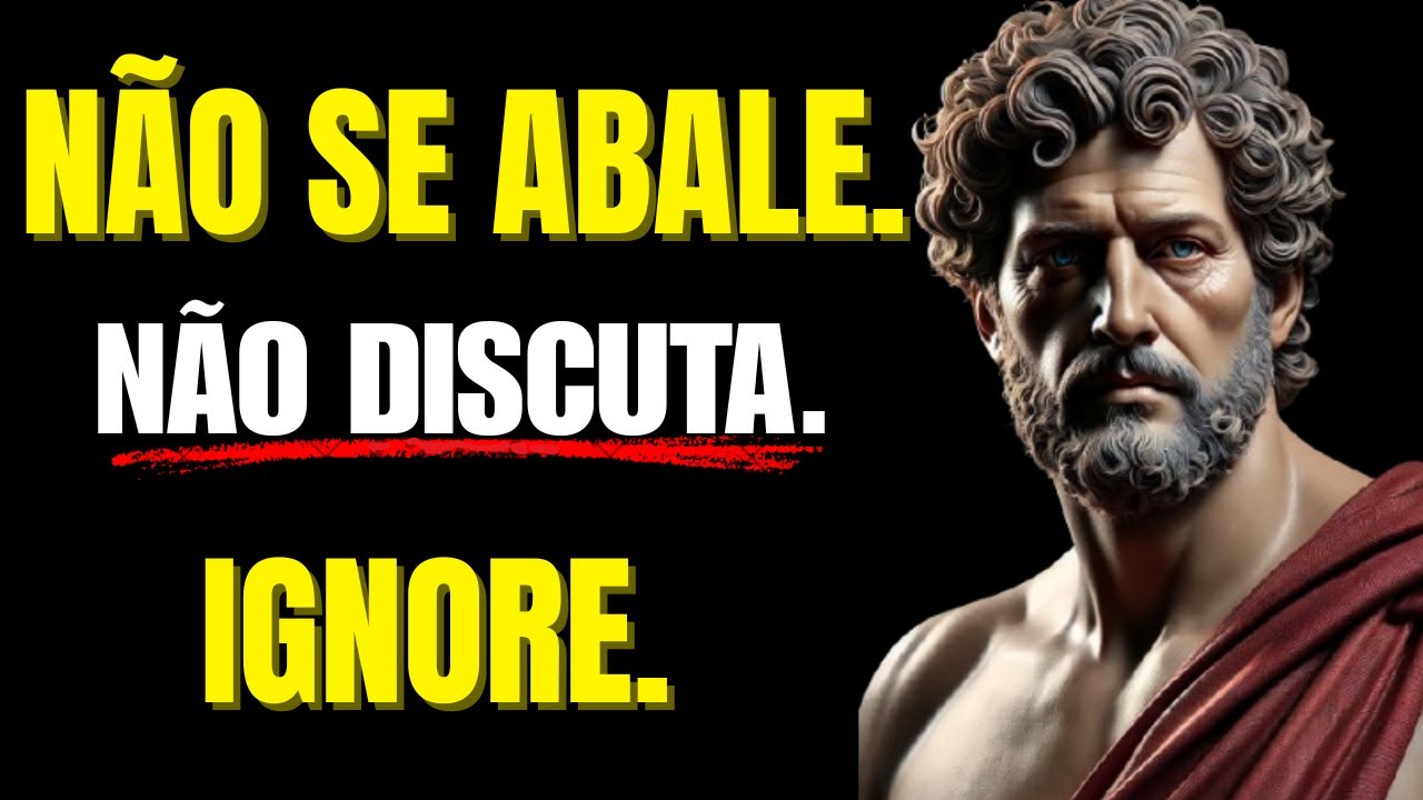 COMO SER INABALÁVEL E NÃO SE IRRITAR COM NINGUÉM – Filosofia Estoica