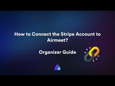 How to connect or link Stripe account to Airmeet? | #Airmeet  #organizerguide  #quickguide