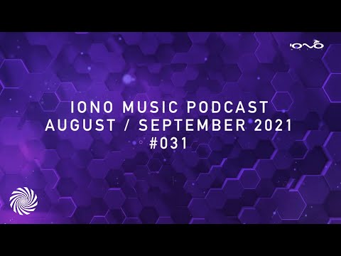 IONO MUSIC PODCAST #031 – August & September 2021