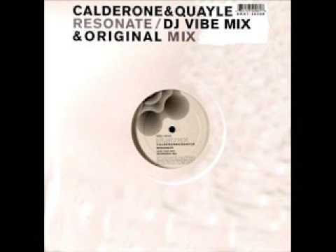 Calderone & Quayle - Resonate (Dj Vibe Mix)