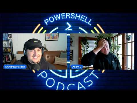 The PowerShell Podcast From Flow State to Agent State with Adam Driscoll
