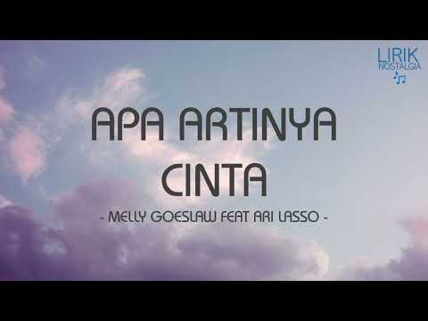 Melly Goeslaw feat Ari Lasso - Apa Artinya Cinta - Lirik Nostalgia