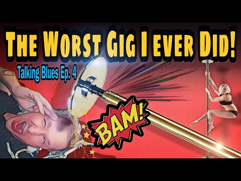My Worst Gig Ever ⚠️ "Talking Blues" Ep  4️⃣