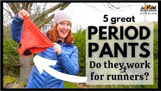 Do period pants, knickers, undies work for running? (5 reviewed, plus period shorts & leggings too)