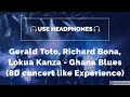 8D Gerald Toto Richard Bona Lokua Kanza - Ghana Blues