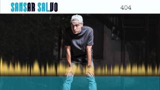 Sansar Salvo - 404 (Official Audio)