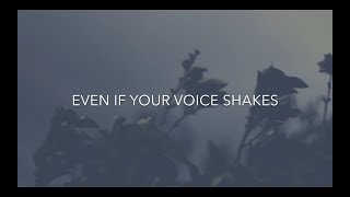 Nilka - Even If Your Voice Shakes (Lyric Video)