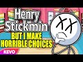 Henry Stickman Collection but I make horrible choices