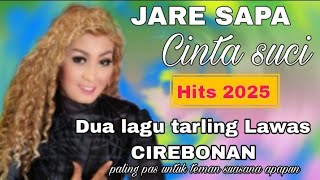 Download lagu DUA LAGU TARLING CIREBONAN HITS 2025 || JARE SAPA - CINTA SUCI TARLING LAWAS CIREBONAN PALING MERDU mp3
