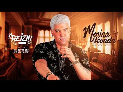 MC REIZIN - MENINA LEVADA